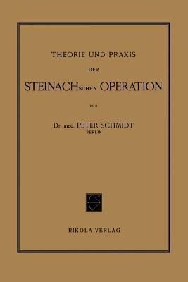 Theorie Und PRAXIS Der Steinachschen Operation [German] 370915166X Book Cover