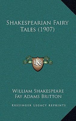 Shakespearian Fairy Tales (1907) 1165476606 Book Cover