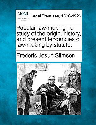 Popular Law-Making: A Study of the Origin, Hist... 1240113889 Book Cover