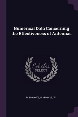 Numerical Data Concerning the Effectiveness of ... 1378096215 Book Cover