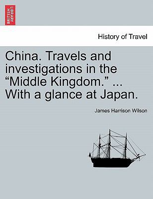 China. Travels and Investigations in the "Middl... 1241216703 Book Cover