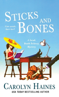 Sticks and Bones: A Sarah Booth Delaney Mystery 1250770610 Book Cover