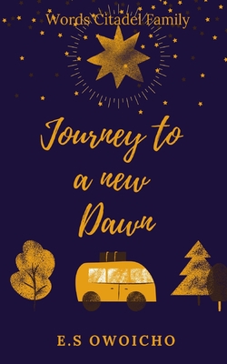 Journey to a new Dawn II 1006416145 Book Cover