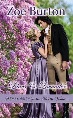 Lilacs & Lavender: A Pride & Prejudice Novella ... 1953138322 Book Cover