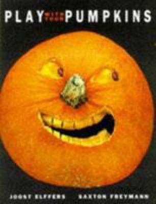 Play With Your Pumpkins 1556708483 Book Cover
