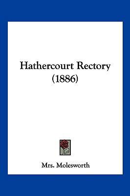 Hathercourt Rectory (1886) 1161193804 Book Cover