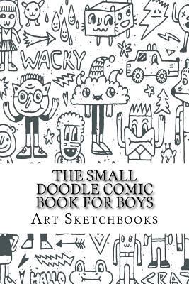 The Small Doodle Comic Book for Boys: Jagged, 6... 1540650685 Book Cover