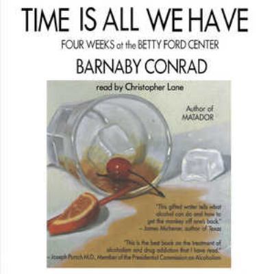Time Is All We Have Lib/E: Four Weeks at the Be... 078618891X Book Cover