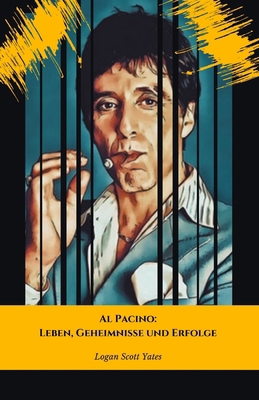 Al Pacino: Leben, Geheimnisse und Erfolge: Die ... [German]            Book Cover