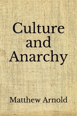 Culture and Anarchy: (Aberdeen Classics Collect... B08GLMMZ1T Book Cover