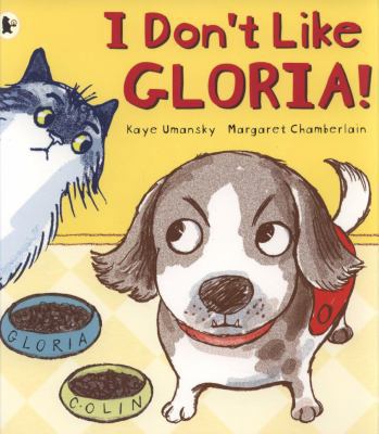I Don't Like Gloria!. Words by Kaye Umansky 1406313408 Book Cover
