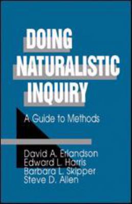 Doing Naturalistic Inquiry: A Guide to Methods 0803949375 Book Cover