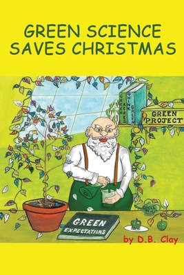 Green Science Saves Christmas B0B4VH4Y7C Book Cover