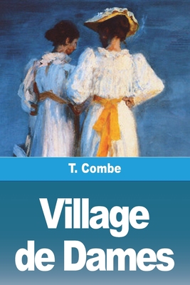 Village de Dames [French] 3988810274 Book Cover