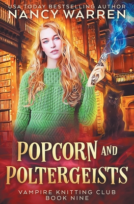 Popcorn and Poltergeists: A Lucy Swift paranorm... 1928145612 Book Cover