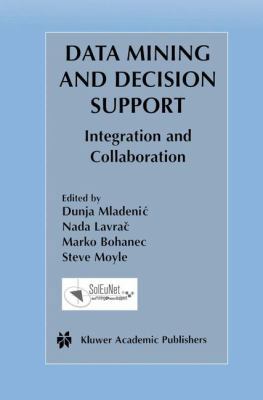 Data Mining and Decision Support: Integration a... 1402073887 Book Cover