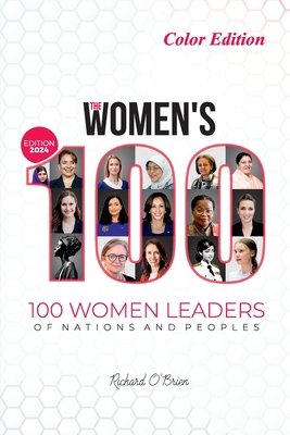 The Women's 100: 100 Women Leaders of Nations a... B0CN8W9L4K Book Cover