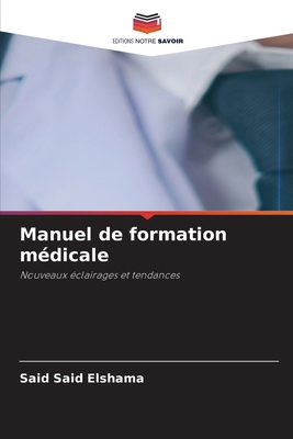 Manuel de formation médicale [French] 663026116X Book Cover