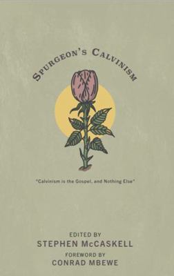 Spurgeon's Calvinism 1952599105 Book Cover