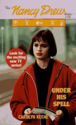 Under His Spell (The Nancy Drew Files Case No. ... 0671503723 Book Cover