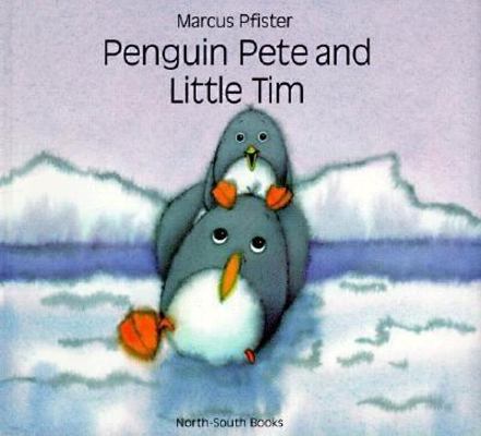 Penguin Pete and Little Tim 155858773X Book Cover