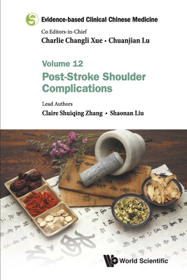 Evidence-Based Clinical Chinese Medicine - Volu... 9811235376 Book Cover