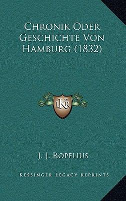 Chronik Oder Geschichte Von Hamburg (1832) [German] 116756653X Book Cover