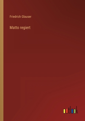 Matto regiert [German] 3368470841 Book Cover