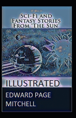 Sci-Fi and Fantasy Stories From The Sun illustr... B093B22J5V Book Cover