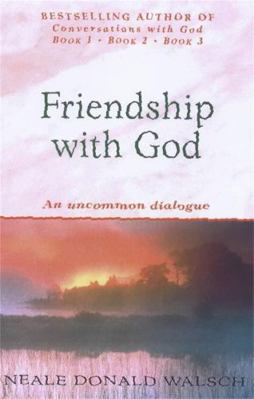 Friendship with God: An Uncommon Dialogue 0340767839 Book Cover