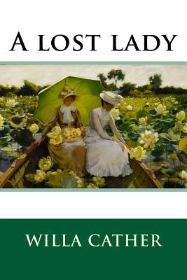 A lost lady 1537059866 Book Cover
