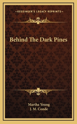 Behind The Dark Pines 116373800X Book Cover