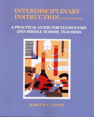 Interdisciplinary Instruction: A Practical Guid... 0130144924 Book Cover