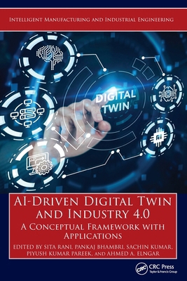 AI-Driven Digital Twin and Industry 4.0: A Conc... 1032497831 Book Cover