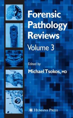 Forensic Pathology Reviews Vol 3 1617375527 Book Cover