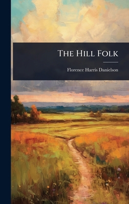 The Hill Folk 1023677245 Book Cover