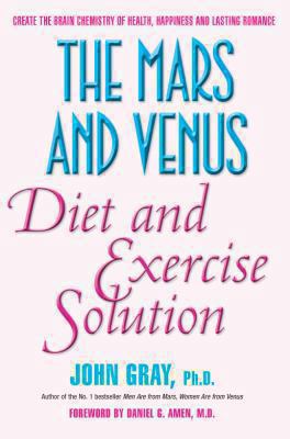 The Mars and Venus Diet and Exercise Solution: ... 0330426559 Book Cover