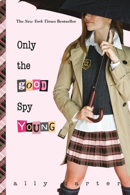 Only the Good Spy Young 1423129733 Book Cover