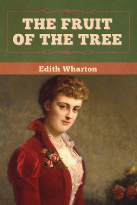 The Fruit of the Tree 1647998263 Book Cover