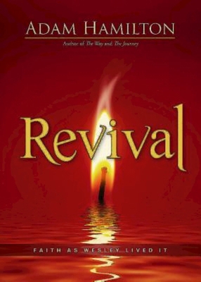 Revival: Faith as Wesley Lived It 1426778848 Book Cover