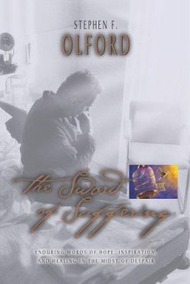 The Sword of Suffering: Enduring Words of Hope,... 0899578454 Book Cover