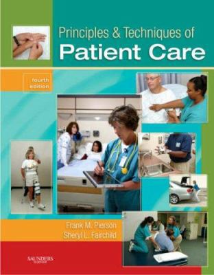 Principles & Techniques of Patient Care 1416031197 Book Cover
