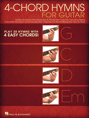 4-Chord Hymns for Guitar: Play 30 Hymns with Fo... 1495008045 Book Cover