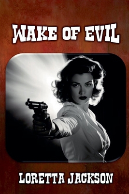 Wake of Evil B0DNNDJV64 Book Cover