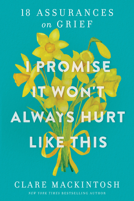 I Promise It Won't Always Hurt Like This: 18 As... 1728281199 Book Cover