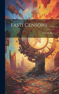 Fasti Censorii ...... [Latin] 1020439181 Book Cover
