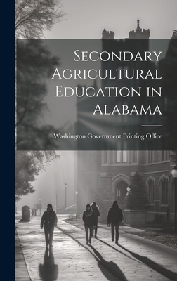 Secondary Agricultural Education in Alabama 1021112631 Book Cover