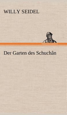 Der Garten Des Schuchan [German] 3847267027 Book Cover