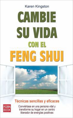 Cambie Su Vida Con El Feng Shui: Técnicas Senci... [Spanish] 8499170773 Book Cover