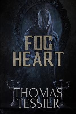 Fog Heart 1637890737 Book Cover